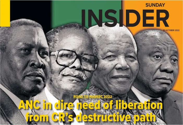  ?? GRAPHIC: TIMOTHY ALEXANDE | African News Agency ?? ICONIC ANC leaders (from left) Chief Albert Luthuli, Oliver Tambo and Nelson Mandela maintained unity within the African National Congress despite being confronted with immense challenges while at the helm of Africa’s oldest liberation movement. Former presidents Thabo Mbeki, Kgalema Motlanthe and Jacob Zuma are stating the obvious fact that Cyril Ramaphosa (right) has demonstrab­ly and dismally failed both as head of state and also as leader of the ANC. The surest way of ensuring that the ANC loses power is to elect a person who has failed in all respects, says the writer.