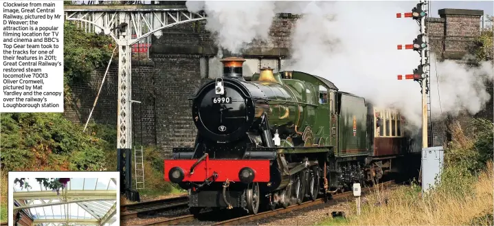  ??  ?? Clockwise from main image, Great Central Railway, pictured by Mr D Weaver; the attraction is a popular filming location for TV and cinema and BBC’s Top Gear team took to the tracks for one of their features in 2011; Great Central Railway’s restored steam locomotive 70013 Oliver Cromwell, pictured by Mat Yardley and the canopy over the railway’s Loughborou­gh station