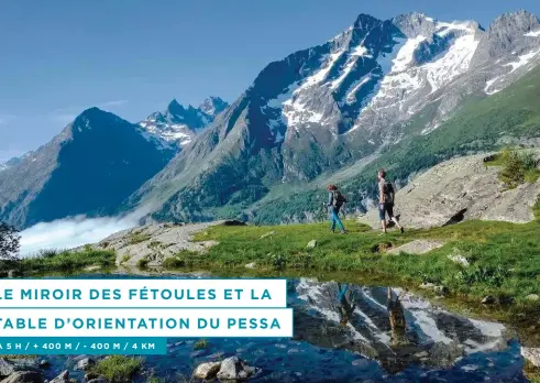  ?? ?? Le Miroir des Fétoules, une balade facile au départ de Saint-Christophe-en-Oisans. © Jean-Pierre Nicollet