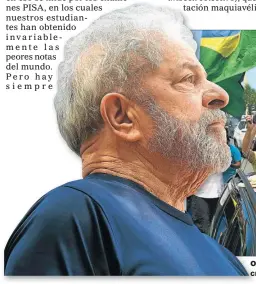  ??  ?? ODIO. O Sus críticas al PT, aun en tiempos de gloria para Lula, crearon cr una corriente de rechazo que benefició a Bolsonaro.