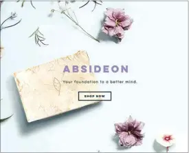  ?? COURTESY OF CENTENNIAL HIGH / ABSIDEON ?? Students in Virtual Enterprise at Centennial High School ascended to the national finals this year. They created a simulated business called Absideon that is focused on mental wellness. This is a screenshot of Absideon’s website.