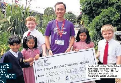  ??  ?? Pupils at Crossley Fields School in Mirfield raised a massive £6,000 for the Forget Me Not Children’s Hospice in the Around the World Challenge