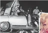  ??  ?? Gruesome: The 1967 crash that killed Jayne Mansfield, inset