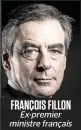  ??  ?? FRANÇOIS FILLON Ex-premier ministre français