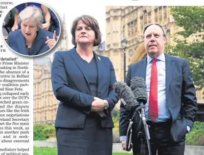  ??  ?? DUP leader Arlene Foster and deputy leader Nigel Dodds in Westminste­r after meeting with PM Theresa May (inset). Above, Michelle O’Neill in Dublin