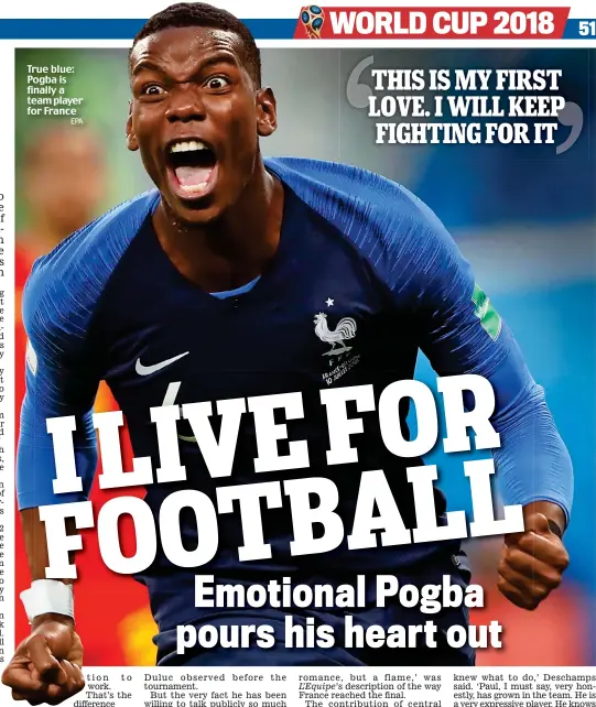  ?? EPA ?? True blue: Pogba is finally a team player for France L’Equipe’s