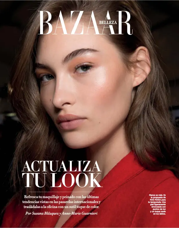  ??  ?? Menos es más. Es la propuesta de MAX MARA para la temporada. Una piel ligerament­e bronceada con puntos de luz y un toque nude en los labios.