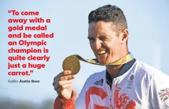  ?? MICHAEL MADRID, USA TODAY SPORTS ?? “Obviously, I feel confident with my game,” says Justin Rose, showing off his gold medal Aug. 14 in Rio de Janeiro.