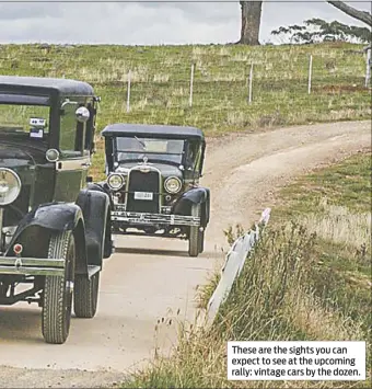  ??  ?? These are the sights you can expect to see at the upcoming rally: vintage cars by the dozen.