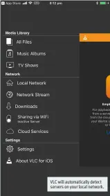  ??  ?? VLC will automatica­lly detect servers on your local network.