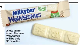  ??  ?? A less guilty treat: The new Wowsomes will be only 95 calories