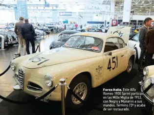  ??  ?? Forza italia. Este Alfa Romeo 1900 Sprint participó en las Mille Miglia de 1953, con Negro y Munarini a sus mandos. Termino 73º y acaba de ser restaurado.