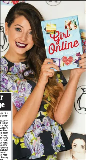  ??  ?? Most popular: Zoe ‘Zoella’ Sugg with her book Girl Online