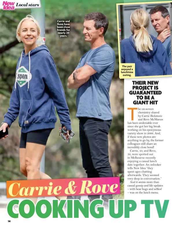  ?? ?? Carrie and Rove have been close friends for nearly 20
years.