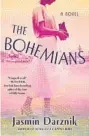  ??  ?? “The Bohemians” by Jasmin Darznik (Ballantine Books; 352 pages)