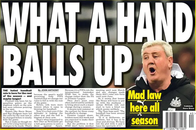  ??  ?? FURIOUS: Steve Bruce