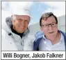  ??  ?? Willi Bogner, Jakob Falkner