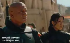  ?? ?? Temuera Morrison con Ming-Na Wen.