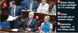  ??  ?? 1 2 3 1
Simon Harris is in the spotlight for TV coverage 2
Finian McGrath sits in camera range 3 Katharine Zappone... in the cheap seats