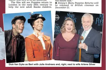  ??  ?? Dick Van Dyke as Bert with Julie Andrews and, right, next to wife Arlene Silver