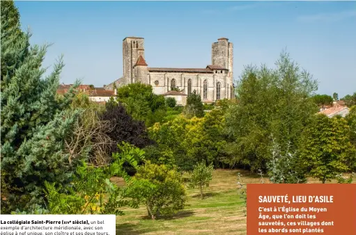  ??  ?? La collégiale Saint-Pierre (xive siècle), un bel exemple d'architectu­re méridional­e, avec son église à nef unique, son cloître et ses deux tours.