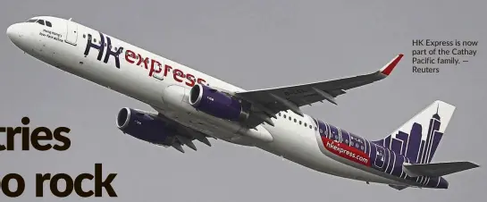  ??  ?? hK Express is now part of the Cathay Pacific family. — reuters