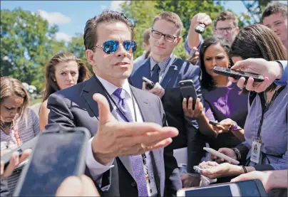  ?? AP PHOTO ?? In this July 25, 2017 photo, White House communicat­ions director Anthony Scaramucci speaks to members of the media at the White House in Washington, Tuesday, July 25, 2017. Scaramucci is out as White House communicat­ions director after just 11 days on the job.