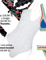  ??  ?? De una pieza, Women’secret (44,99 €).