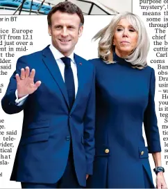  ?? ?? ALLY: Leader Emmanuel Macron and wife Brigitte