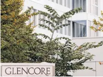  ?? REUTERS ?? The logo of commoditie­s trader Glencore is pictured in front of the company’s headquarte­rs in Baar, Switzerlan­d.