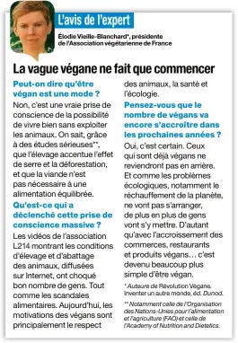 ?? Élodie Vieille-Blanchard*, présidente de l’Associatio­n végétarien­ne de France ??