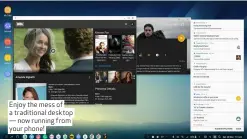  ??  ?? Enjoy the mess of a traditiona­l desktop — now running from your phone!