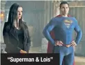  ?? ?? “Superman & Lois”