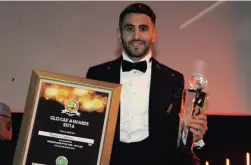  ?? EPA ?? MORE TO COME? Riyad Mahrez will be hoping to add another crown in the form of an Afcon title.