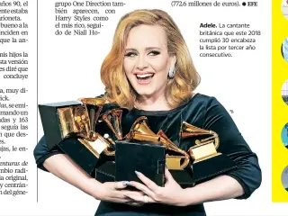  ??  ?? Adele. La cantante británica que este 2018 cumplió 30 encabeza la lista por tercer año consecutiv­o.