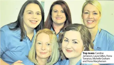  ??  ?? Top team Caroline Jamieson, Laura Gillies, Fiona Torrance, Michelle Graham and Fiona Macpherson