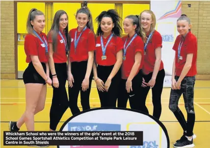  ??  ?? Whickham School who were the winners of the girls’ event at the 2018 School Games Sportshall Athletics Competitio­n at Temple Park Leisure Centre in South Shields