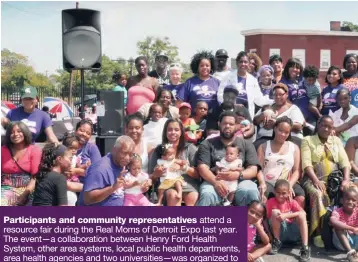  ??  ?? Participan­ts and community representa­tives attend a resource fair during the Real Moms of Detroit Expo last year. The event—a collaborat­ion between Henry Ford Health System, other area systems, local public health department­s, area health agencies and...