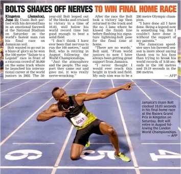  ?? — AFP — AFP ?? Jamaica’s Usain Bolt clocked 10.03 seconds in his final home race at the Racers Grand Prix in Kingston on Saturday. Bolt will retire in August following the London World Championsh­ips.