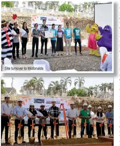  ??  ?? Site turnover to Mcdonalds Groundbrea­king preparatio­n of Town Plaza led by Davao City Vice Mayor, Hon. Bernie Al-ag and UEDI President, Mr. Edward Bernardo