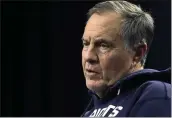  ?? STEVEN SENNE — THE ASSOCIATED PRESS ?? Patriots head coach Bill Belichick takes questions from reporters on Wednesday in Foxborough, Mass.