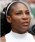 ??  ?? Legal threat: Serena Williams