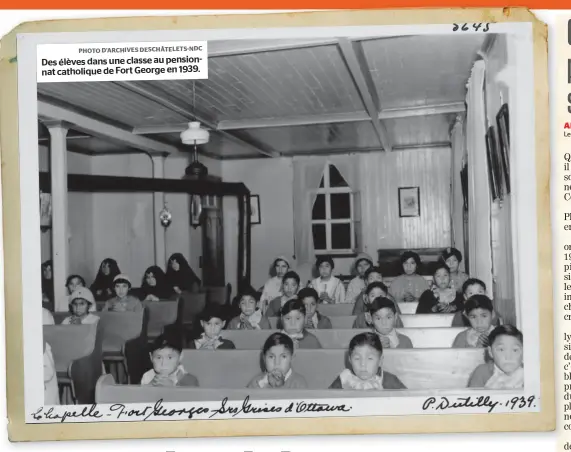  ?? PHOTO D’ARCHIVESDE­SCHÂTELETS-NDC ?? Des élèves dans une classe au pensionnat catholique de Fort George en 1939.