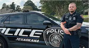  ?? ?? Brady Chattaway in the U.S. Air Forece, left, and the Texarkana Arkansas Police Department.