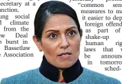  ?? ?? Deportatio­n scheme... Priti Patel