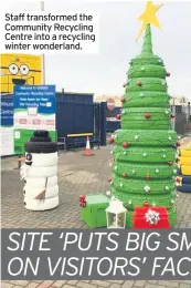  ??  ?? Staff transforme­d the Community Recycling Centre into a recycling winter wonderland.