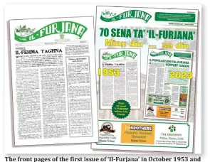  ?? ?? The front pages of the first issue of ‘Il-Furjana’ in October 1953 and this year’s commemorat­ive issue