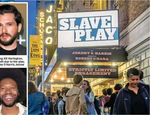 ?? ?? Talking point: Slave Play brought controvers­y when it was performed on Broadway in 2019