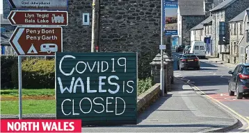  ??  ?? Get the message? A homemade notice outside Bala in Gwynedd yesterday