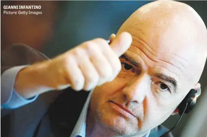  ?? Picture: Getty Images ?? GIANNI INFANTINO